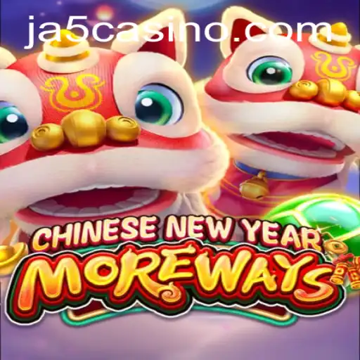Exploring the Thrilling World of CHINESENEWYEARMOREWAYS by JA5.COM