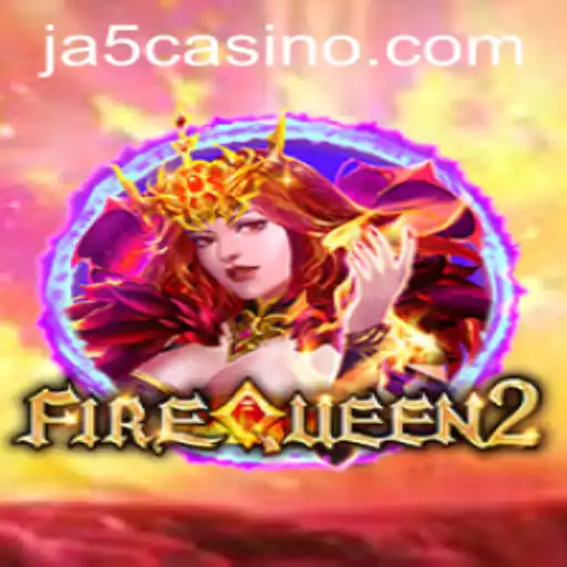 Discover the Enchantment of FireQueen2: A Journey Through Flames
